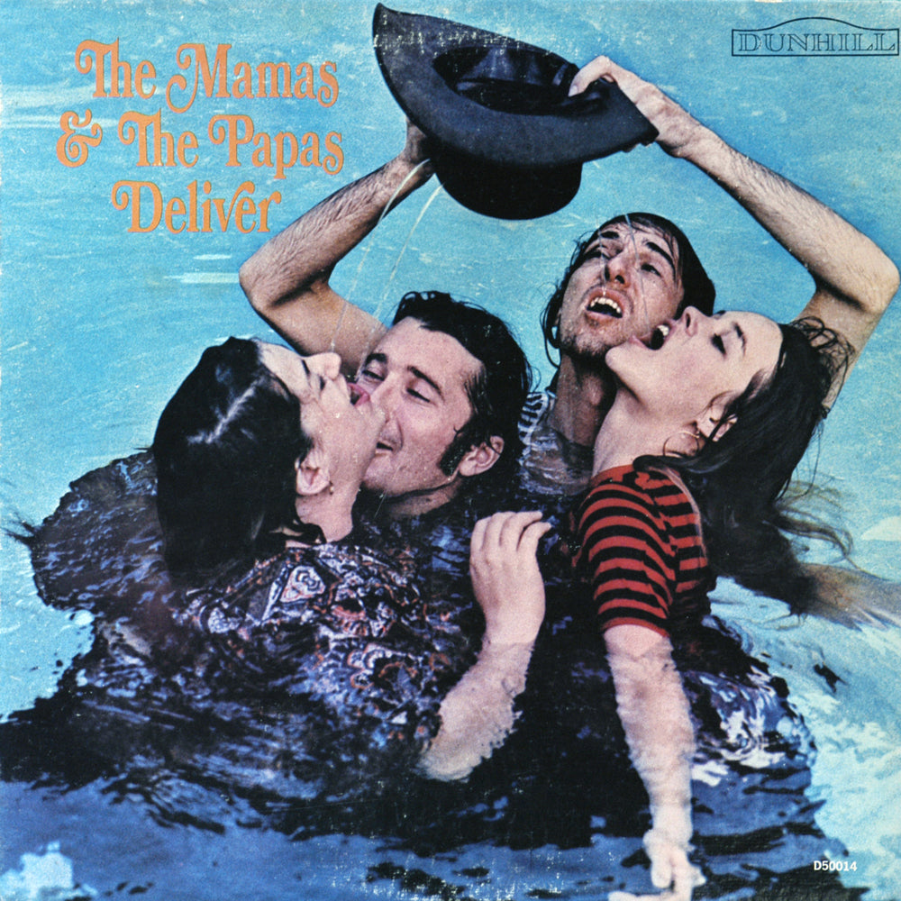 The Mamas and The Papas - Deliver